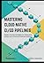 Mastering Cloud-Native CI/CD Pipelines: Modern DevOps Strategies for Kubernetes, GitOps, and Continuous Software Delivery