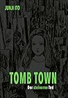 Tomb Town: Der st...