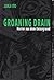 Groaning Drain: Horror aus dem Untergrund