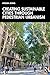 Creating Sustainable Cities Through Pedestrian Urbanism