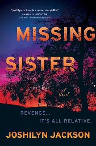 Missing Sister by Joshilyn Jackson Missing Sister by Joshilyn Jackson