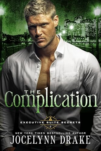 The Complication (Executive Suite Secrets Book 2)