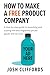 HOW TO MAKE A FREE PRODUCT COMPANY by Josh Cliffords