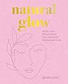 Natural Glow: Facial yoga, reflexology, oils, and more for radiant skin