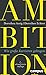 Ambition by Dorothea Assig