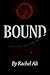 Bound (Tangled Fates Series...