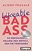 Likeable Badass: So bekommen Frauen den Erfolg, den sie verdienen (German Edition)