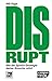 Disrupt! by Will Page