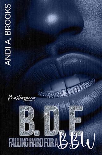 B.D.E: Falling Hard For A BBW (Kindle Edition)