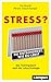 Stress? Du entscheidest, wi...