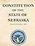 Constitution of the State of Nebraska by State of Nebraska