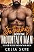 Getaway with the Mountain Man: A Small Town Blue Collar Hero Instalove Romance (Silver Ridge Mountain Men Book 6)