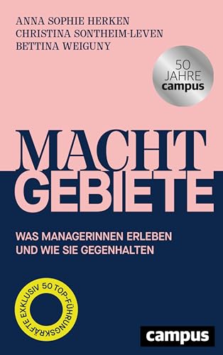 Machtgebiete: Was Managerinnen erleben und wie sie gegenhalten (German Edition)