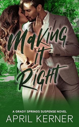 Making it Right (Grady Springs Suspense Book 5)