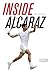 Inside Alcaraz – Die erste ...