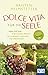 Dolce Vita fur die Seele [G...