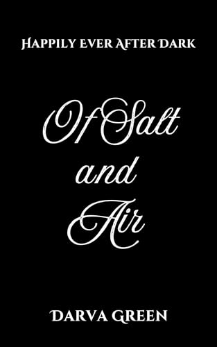 Of Salt and Air (Happily Ever After Dark Book 4)