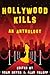 Hollywood Kills: A Crime Fi...
