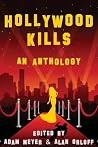 Hollywood Kills by Adam Meyer