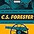 C.S. Forester by C.S. Forester