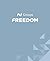 Freedom: Group Workbook