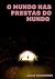 O Mundo nas Frestas do Mundo