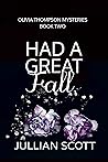 Had a Great Fall (Olivia Thompson #2)