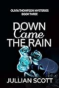 Down Came the Rain