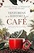 Historias de la historia del café (Spanish Edition)