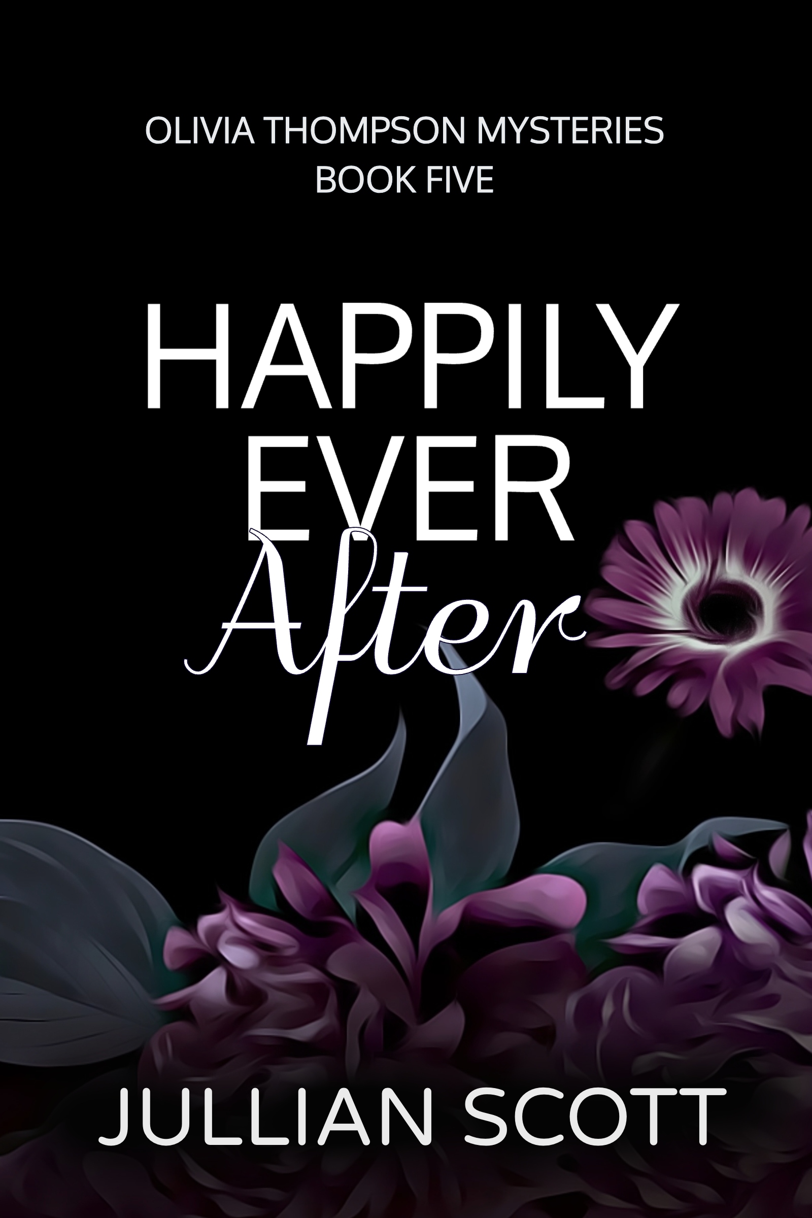 Happily Ever After (Olivia Thompson #5)