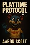 Playtime Protocol (Whizzyland Book 1) Playtime Protocol (Whizzyland Book 1)
