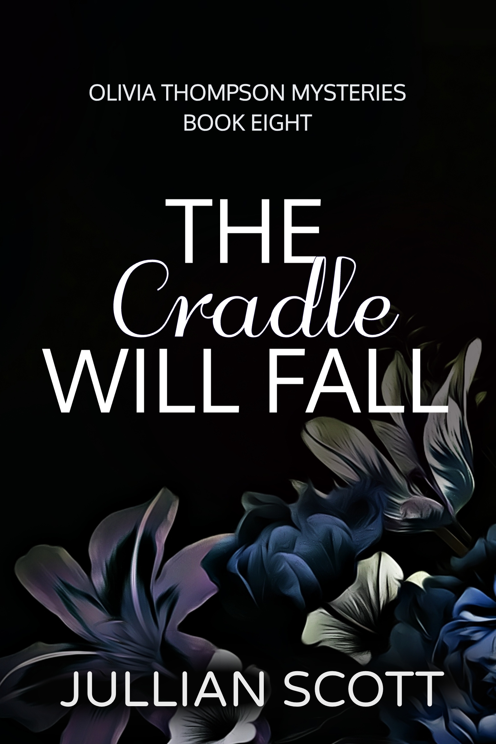 The Cradle Will Fall (Olivia Thompson #8)