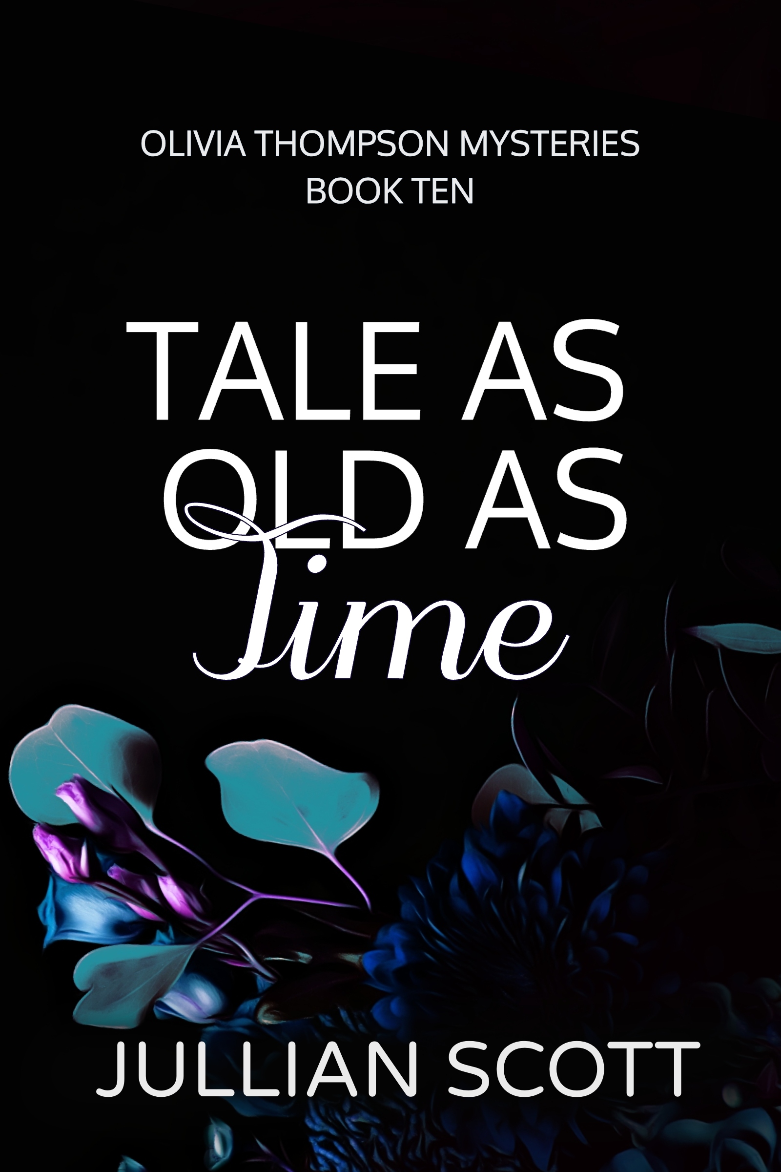 Tale as Old as Time (Olivia Thompson #10)