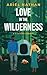 Love In The Wilderness by Ariel Nathan