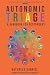 Autonomic Triage: A Handboo...