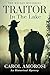 Traitor in the Lake by Carol Amorosi