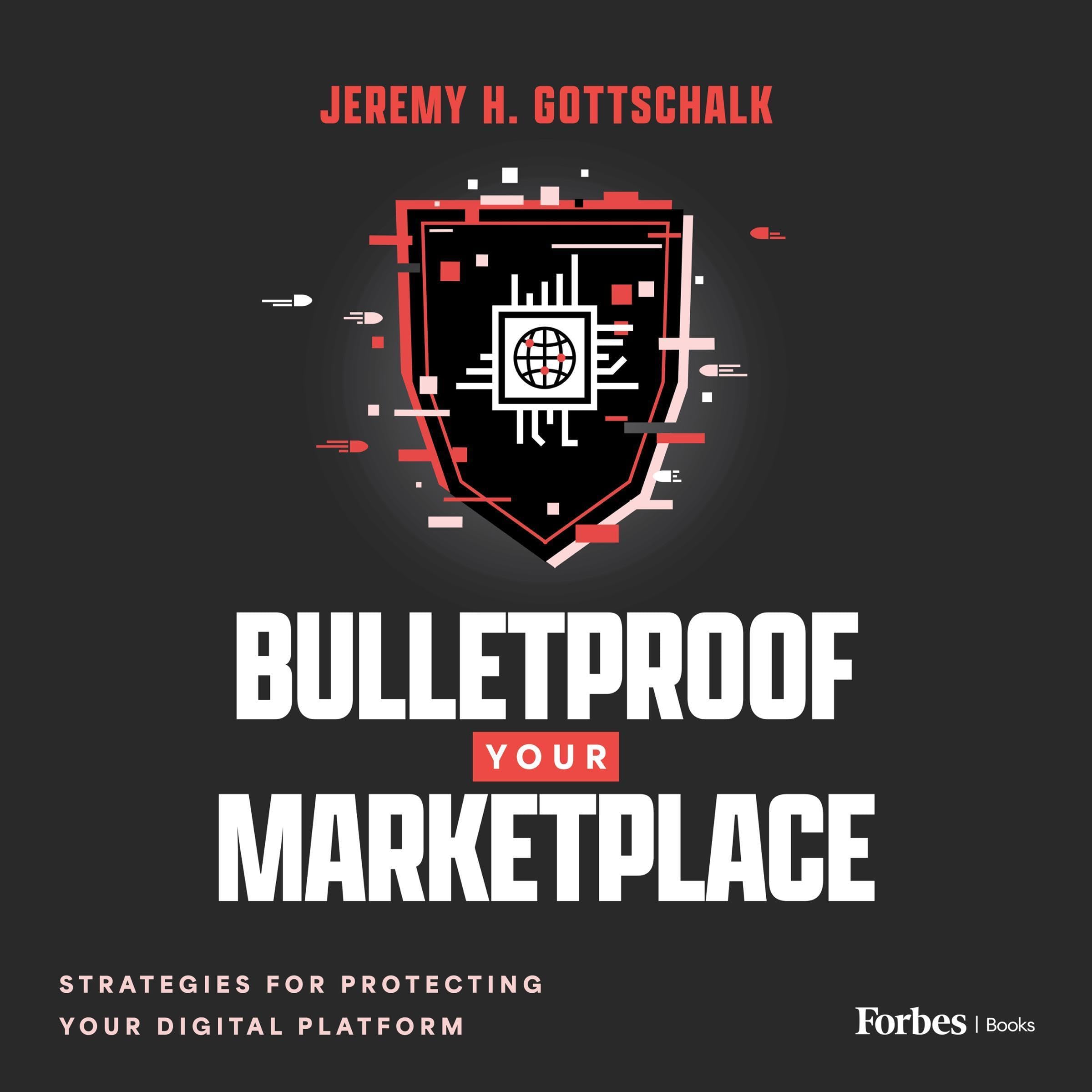 Bulletproof Your Marketplace: Strategies for Protecting Your Digital Platform (Audible Audio)