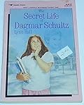 The Secret Life of Dagmar Schultz