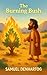 The Burning Bush: Little La...