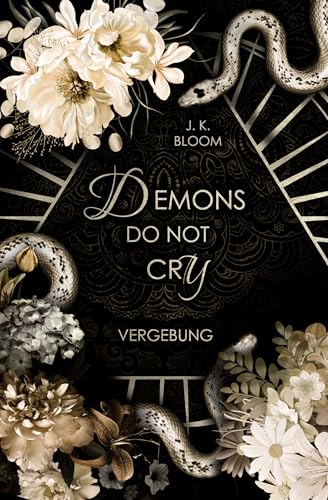 Demons do not cry - Vergebung (Band 2 der "Demons-do-not"-Reihe): Die Fortsetzung der Haters-to-Lovers Geschichte im Reich der Hölle (German Edition)