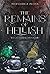 The Remains of Hellish (Hellish, #6.5)