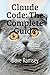 Claude Code: The Complete Guide