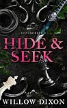 Hide and Seek by Willow Dixon