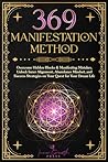 369 Manifestation Method by Inner Growth Press