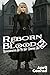 Reborn in Blood Volume 2: R...