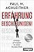 Erfahrung beschleunigen! by Paul M. Achleitner