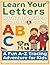 Learn your Letters: With Theo, Emma, Snookie and Otto.