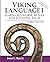 Viking Language 1: Learn Old Norse, Runes and Icelandic Sagas (Viking Language Old Norse Icelandic Series)