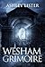 Wesham Grimoire by Ashley Lister