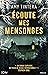 Écoute mes mensonges